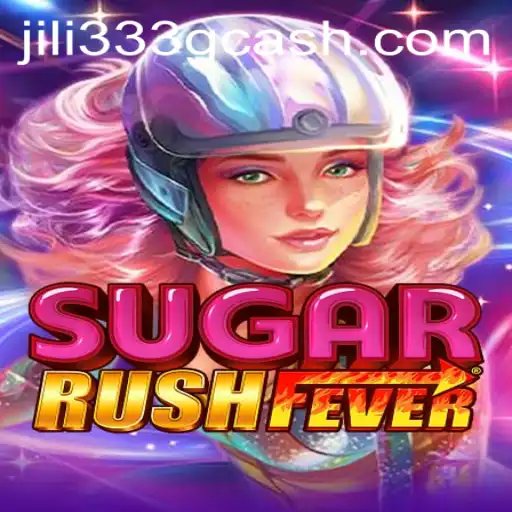 Discover SugarRushFever: Enter the Exciting World of Jili333